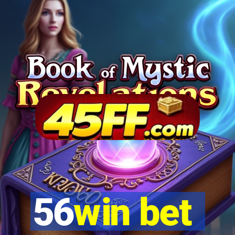 56win bet